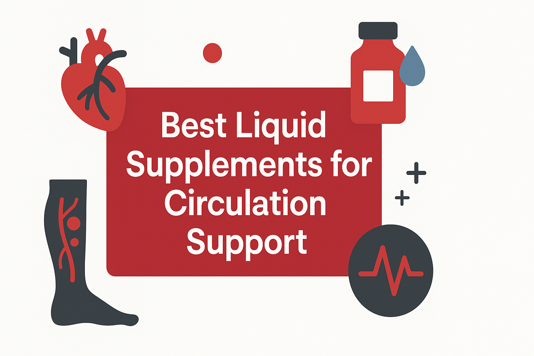 5 Effective Liquid Supplements To Boost Circulation Support And Vitality